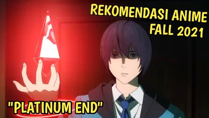 REKOMENDASI ANIME FALL 2021 PLATINUM END