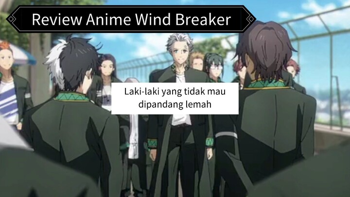 Review Anime Wind Breaker yang penuh ketegangan