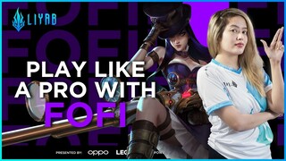Play Like a Pro with Fofi | Liyab Esports | League of Legends