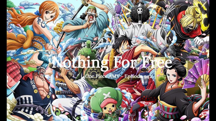 One Piece [AMV]   -  Nothing For Free