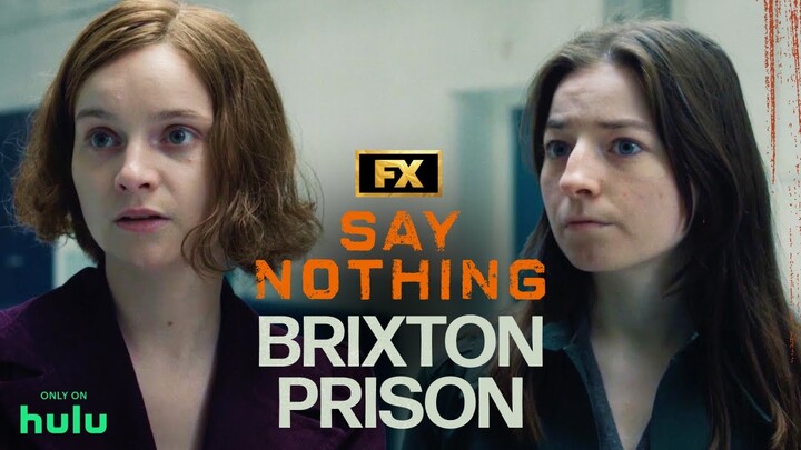 Dolours and Marian Enter Brixton Prison - Scene | Say Nothing | FX