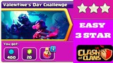 Easy 3 Star the Valentine's Day Challenge | Clash of Clans