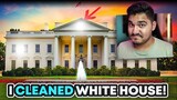 I WAS HIRED TO CLEAN THE WHITE HOUSE