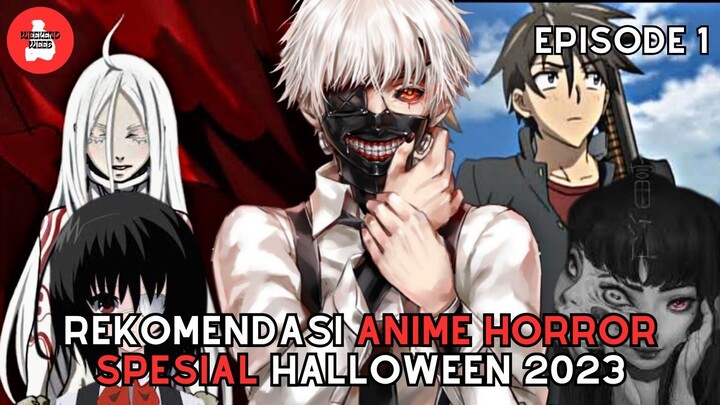Anime Horror Buat Nemenin Halloween 2023 Kalian | Episode 1