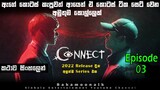 Connect Episode 03 Sinhala explain | Korean series 2022 Sinhala review | Movie review sinhala | BK