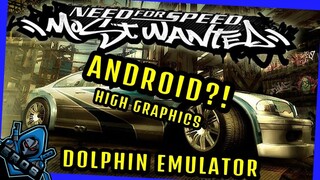 NEED FOR SPEED MOST WANTED Android Gameplay | DOLPHIN EMULATOR | How to Download NFS MW