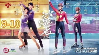 🇨🇳  冰雪之名  To Our Dreamland Of Ice  2022  (Episode 9 to Episode 10)