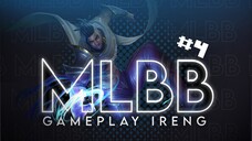 MLBB Gameplay Ireng #4