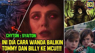 TOMMY & BILLY MASIH HIDUP, INI CARA MEREKA KEMBALI KE MCU!| WANDAVISION POST CREDIT SCENE BREAKDOWN