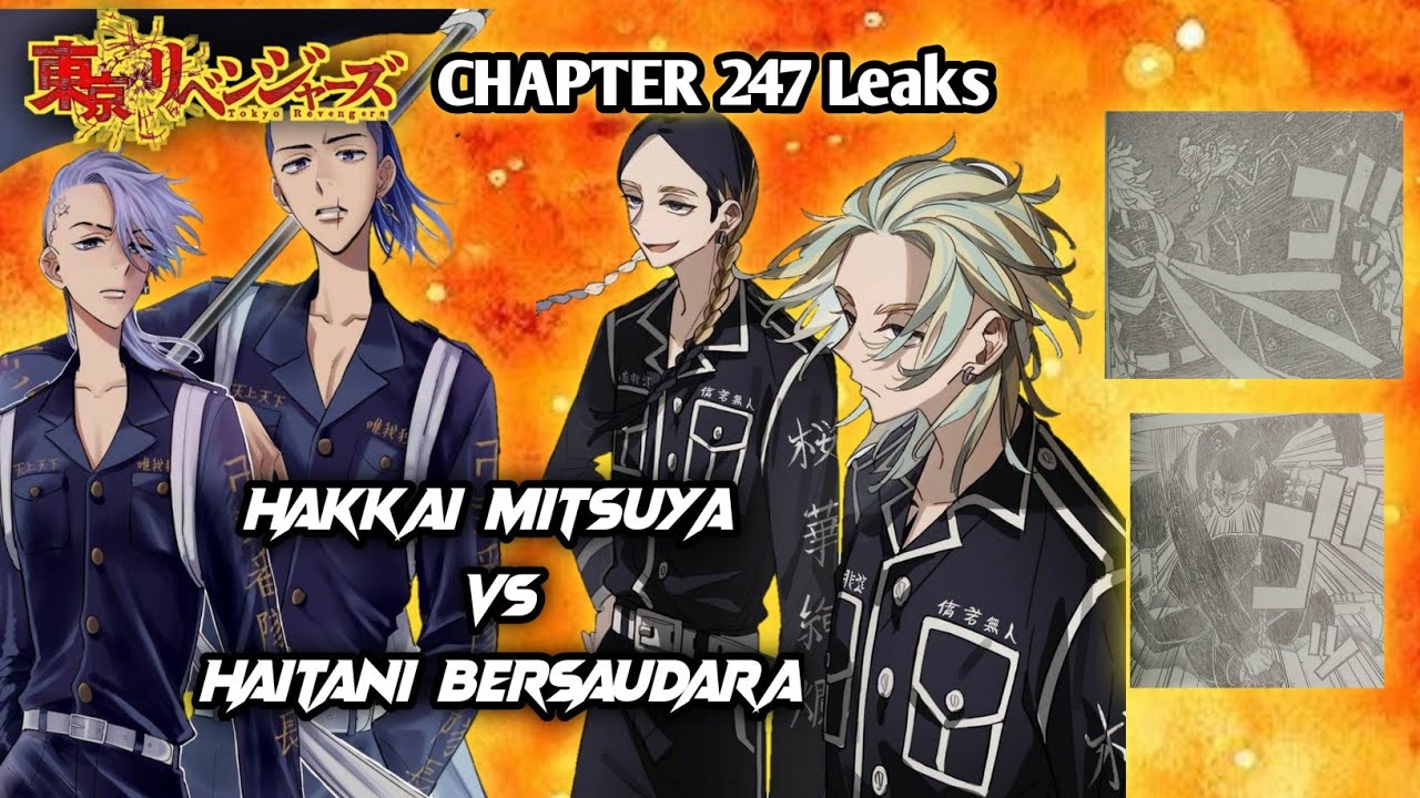 Tokyo Revengers Chapter 247: Mitsuya and Hakkai face the Haitani Brothers,  Chifuyu goes up against Mochizuki