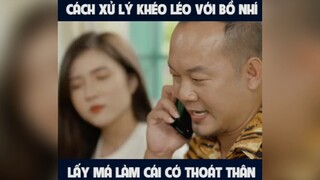 Cách xử lý khéo léo với bồ nhí 😂