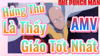 [One Punch Man] AMV | Hứng Thú Là Thầy Giáo Tốt Nhất