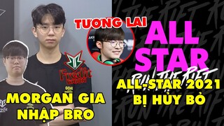 TIN NÓNG 654: Morgan và Sw0rd "về chung nhà" - Tương lai của Faker ở T1, All-Star 2021 bị hủy bỏ