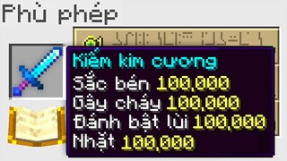 Minecraft nhưng tất cả Phù Phép cấp độ 100,000