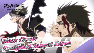 Black Clover| Kompilasi Sangat Keren