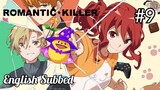 Romantic Killer Episode 9 | Ginger Ale is a Force Majeure | English Sub