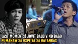 KATOTOHANAN sa BIGLAANG PAGPANAW ni Jovit Baldivino sa OSPITAL sa BATANGAS Isiniwalat Na! Alamin