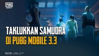 PUBG MOBILE | Taklukkan Samudra di PUBG MOBILE Versi 3.3 - Ocean Odyssey!