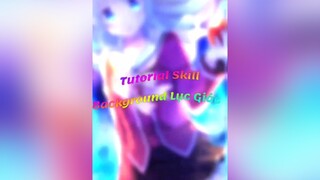 Tut Skill Nền Lục Giác Chuyển Động xuhuong fyp anime edit tutorial 🌈sky_girl👑 🦁king_team🦁