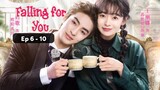 [Ep6 - 10] Falling for You (2023) Engs Sub
