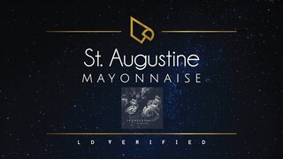 Mayonnaise | St. Augustine (Lyric Video)