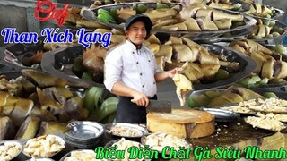 Xem Đầu Bếp Than Xích Lang Chặt Gà Nhanh Như Chớp | có 102