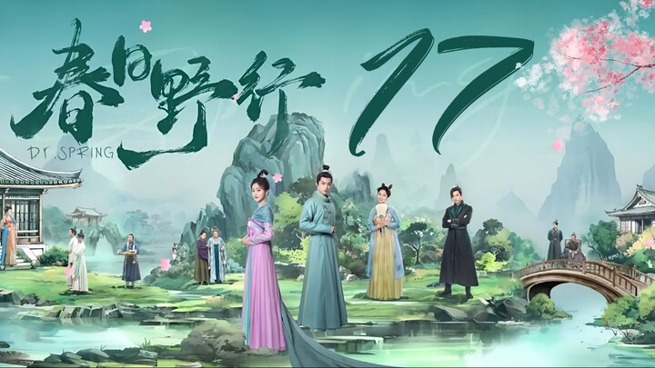 🇨🇳l Dr. Spring Episode 17 l2024