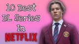 10 Best BL Series On Netflix That Will Blow You Away!