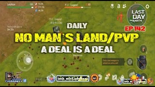 DAILY PVP EP 142 (A DEAL IS A DEAL) - Last Day On Earth: Survival