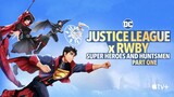 Justice League x RWBY: Super Heroes and Huntsmen Part One 2023 Download link in description