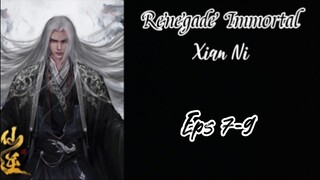 Renegade Immortal (Xian Ni) Eps 7-9 Sub indo