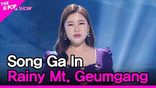 Song Ga In, Rainy Mt. Geumgang (송가인, 비 내리는 금강산) [THE SHOW 220503]