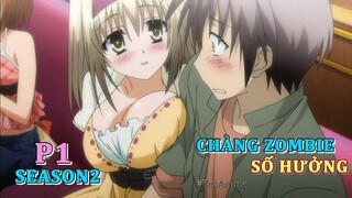 Tóm Tắt Anime Hay: Chàng Zombie Bảo Vệ 4 Nàng Harem Phép Thuật Season 2 Phần 1 | Review Anime