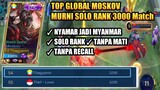 TOP GLOBAL MOSKOV MURNI SOLO RANK. HYPER MOSKOV PAKAI BENDERA MYANMAR | LEGENDARY TANPA MATI