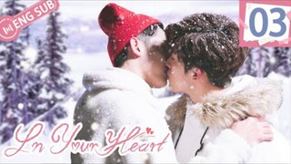 In Your Heart EP 3 [ENG SUB]
