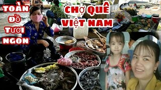 #55: Chợ quê Miền Tây Việt Nam toàn cá nước ngọt tươi ngon - Market in Vietnam