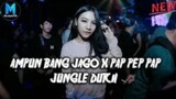 DJ AMPUN BANG JAGO VS PAP PEP PAP REMIX JUNGLE DUTCH FULL BASS 2021