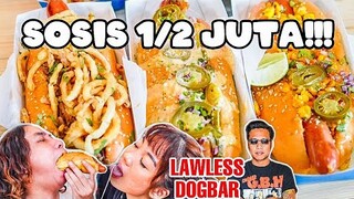 GILA! SOSIS SETENGAH JUTA PUNYA GOFAR HILMAN, EMANGNYA ENAK!? LAWLESS DOGBAR