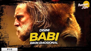 JHON WICK TANPA DARAH❗ | Review PIG (2021)