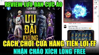 Cách chơi sự kiện SHOP Tiện Lợi FF, Nhận Chảo, Áo Xích Long FREE, Ngắm Lựu Đạn mới cực ảo | THI BLUE