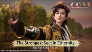 The Strongest Sect in Ethernity Episode 01 - 03 Sub Indo