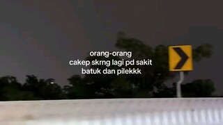 orang orang cakep lagi pada batuk pilek