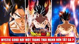 Goku sẽ có trạng thái Mystic Goku hay một trạng thái mới mạnh hơn tất cả