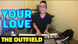 YOUR LOVE - The Outfield (Cover by Bryan Magsayo - Online Request)