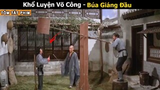 [Review Phim] Thanh Niên Khổ Luyện Võ Công báo thù cho Sư Phụ | Tóm Tắt Phim Võ Thuật Thiếu Lâm Tự