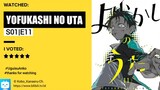Yofukashi No Uta Episode 11 Sub Indo