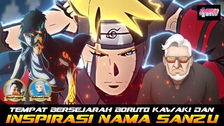 TEMPAT BERSEJARAH BORUTO KAWAKI DAN INSPIRASI NAMA ZANSU AMADO