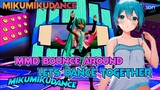 [MMD] Bounce Around - Lets Dance Tgether With Hatsune Miku