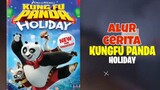 Alur cerita film "Kungfu panda holiday"