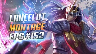 LANCELOT FASTHAND MONTAGE #152 | RANK HIGHLIGHTS | LANCELOT UNLIMITED SKILL 1 | MLBB